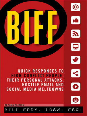 cover image of Biff: Quick Responses to High-Conflict People, Their Personal Attacks, Hostile Em